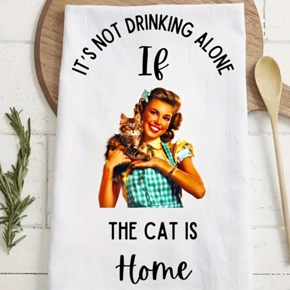 3/$30 Decorative "It's Not Drinking Alone If The Cat Is Home" & "Lots Of Wine"